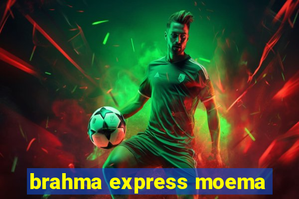 brahma express moema